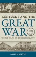 Cover: Kentucky and the Great War - The University Press of Kentucky