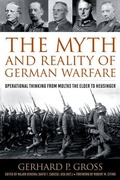 Cover: The Myth and Reality of German Warfare - The University Press of Kentucky