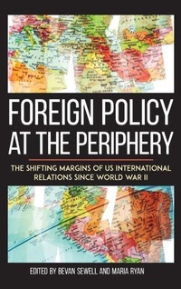 Enlarge image Cover: Foreign Policy at the Periphery - The University Press of Kentucky