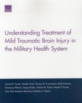 Cover: Understanding Treatment of Mild Traumatic Brain Injury in the Military Health System - RAND