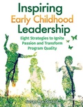 Cover: Inspiring Early Childhood Leadership Inspiring Early Childhood Leadership - Gryphon House,U.S.