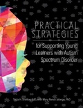 Cover: Practical Strategies for Supporting Young Learners with Autism Spectrum Disorder - Gryphon House,U.S.