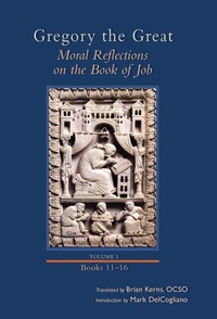 Enlarge image Cover: Moral Reflections on the Book of Job, Volume 3 - Liturgical Press