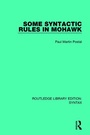 Cover: Some Syntactic Rules in Mohawk - Routledge