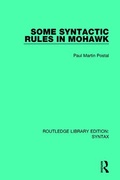 Cover: Some Syntactic Rules in Mohawk - Routledge
