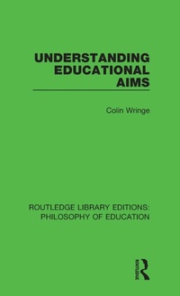 Enlarge image Cover: Understanding Educational Aims - Routledge