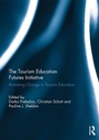 Cover: The Tourism Education Futures Initiative - Routledge
