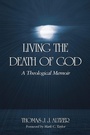 Cover: Living the Death of God - State University of New York Press