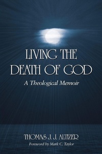 Enlarge image Cover: Living the Death of God - State University of New York Press