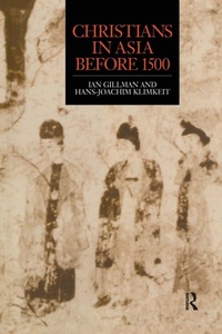 Enlarge image Cover: Christians in Asia before 1500 - Routledge