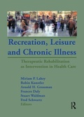 Cover: Recreation, Leisure and Chronic Illness - Routledge