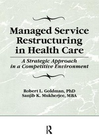 Enlarge image Cover: Managed Service Restructuring in Health Care - Routledge