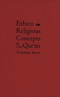 Abbildung von: Ethico-Religious Concepts in the Qur an - McGill-Queen's University Press