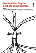 Cover: New Mobilities Regimes in Art and Social Sciences - Routledge
