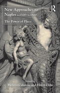 Cover: New Approaches to Naples c.1500-c.1800 - Routledge