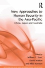 Cover: New Approaches to Human Security in the Asia-Pacific - Routledge
