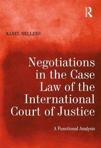 Abbildung von: Negotiations in the Case Law of the International Court of Justice - Routledge