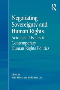 Enlarge image Cover: Negotiating Sovereignty and Human Rights - Routledge