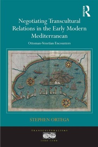 Abbildung von: Negotiating Transcultural Relations in the Early Modern Mediterranean - Routledge