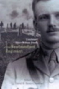 Abbildung von: Lieutenant Owen William Steele of the Newfoundland Regiment - McGill-Queen's University Press