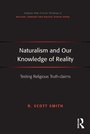 Cover: Naturalism and Our Knowledge of Reality - Routledge
