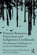 Cover: Natural Resource Extraction and Indigenous Livelihoods - Routledge