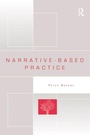 Cover: Narrative-based Practice - Routledge