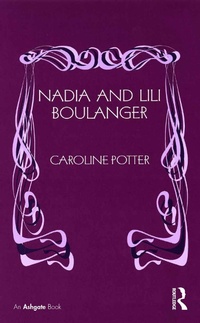 Abbildung von: Nadia and Lili Boulanger - Routledge