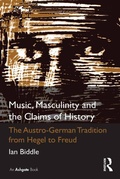 Cover: Music, Masculinity and the Claims of History - Routledge
