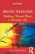 Cover: Music Asylums: Wellbeing Through Music in Everyday Life - Routledge