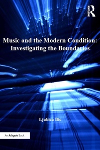 Abbildung von: Music and the Modern Condition: Investigating the Boundaries - Routledge