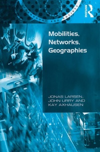 Enlarge image Cover: Mobilities, Networks, Geographies - Routledge