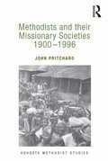 Cover: Methodists and their Missionary Societies 1900-1996 - Routledge