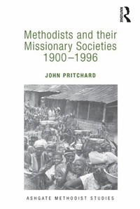Abbildung von: Methodists and their Missionary Societies 1900-1996 - Routledge