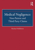 Cover: Medical Negligence: Non-Patient and Third Party Claims - Routledge