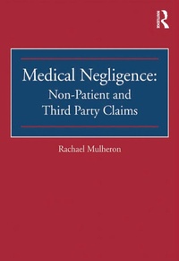 Abbildung von: Medical Negligence: Non-Patient and Third Party Claims - Routledge