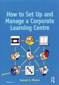 Abbildung von: How to Set Up and Manage a Corporate Learning Centre - Routledge