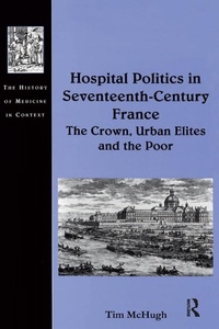 Abbildung von: Hospital Politics in Seventeenth-Century France - Routledge