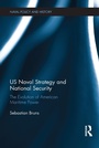 Cover: US Naval Strategy and National Security - Routledge