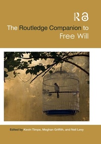 Abbildung von: The Routledge Companion to Free Will - Routledge
