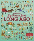 Cover: Big Picture Book Long Ago - Usborne Publishing Ltd