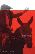 Cover: Village Politics and the Mafia in Sicily - McGill-Queen's University Press