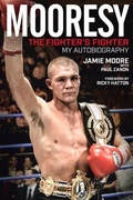 Cover: Mooresy - The Fighters' Fighter - Pitch Publishing Ltd