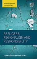 Cover: Refugees, Regionalism and Responsibility - Edward Elgar Publishing