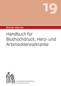 Cover: Bircher-Benner: (Hand)buch Nr.19 f&uuml;r Bluthochdruck, Herz- und Arteriosklerosekranke - Bircher-Benner
