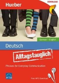 Abbildung von: Alltagstauglich Deutsch - Hueber Verlag