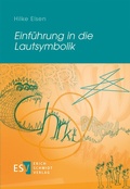 Cover: Einf&uuml;hrung in die Lautsymbolik - Erich Schmidt Verlag