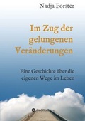 Cover: Im Zug der gelungenen Ver&auml;nderungen - tredition