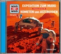 Cover: WAS IST WAS H&ouml;rspiel: Expedition zum Mars/ Kometen und Asteroiden - Tessloff Verlag Ragnar Tessloff GmbH & Co. KG