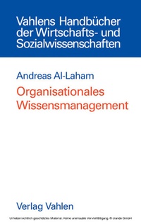 Abbildung von: Organisationales Wissensmanagement - Vahlen